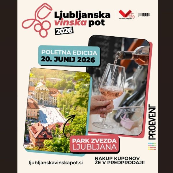 PROEVENT - 14. EDICIJA LJUBLJANSKE VINSKE POTI V CENTRU LJUBLJANE